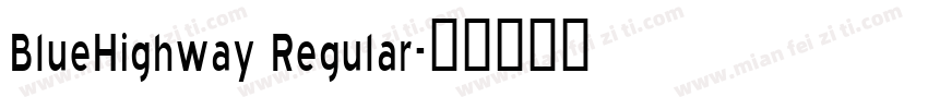 BlueHighway Regular字体转换
